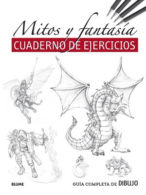 cover image of Guía completa de dibujo. Mitos y fantasía (cuaderno ejercicios)